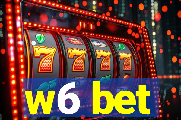 w6 bet
